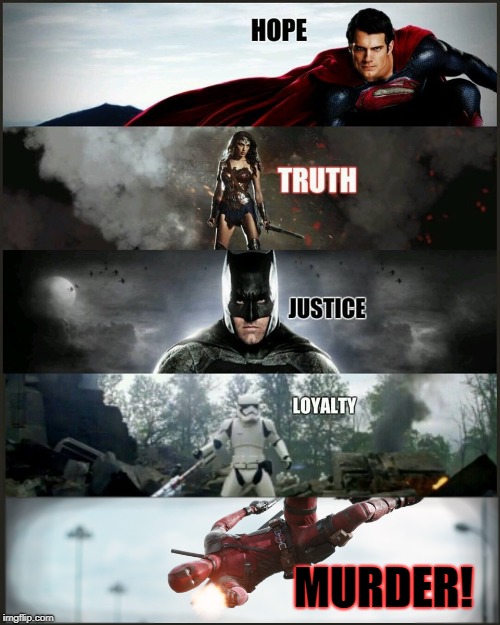 deadpool justice league | MURDER! | image tagged in deadpool justice league | made w/ Imgflip meme maker
