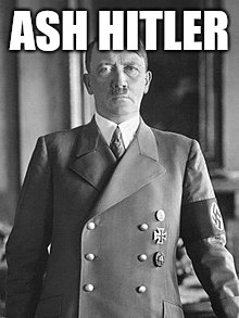 ASH HITLER | made w/ Imgflip meme maker