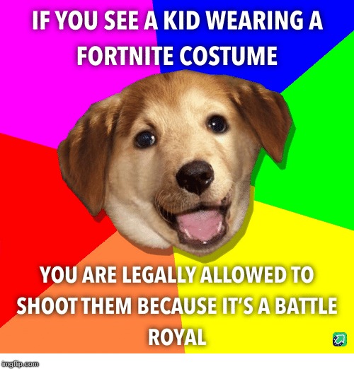 image tagged in fortnite dog | made w/ Imgflip meme maker