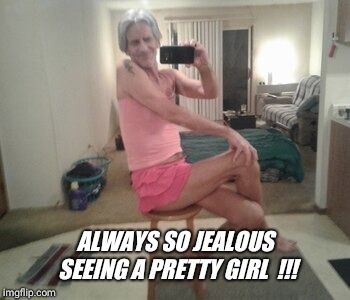 ALWAYS SO JEALOUS SEEING A PRETTY GIRL  !!! | made w/ Imgflip meme maker