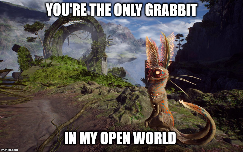 Gamers on Valentine's Day Be Like | YOU'RE THE ONLY GRABBIT; IN MY OPEN WORLD | image tagged in grabbits,valentine,anthem,bioware | made w/ Imgflip meme maker