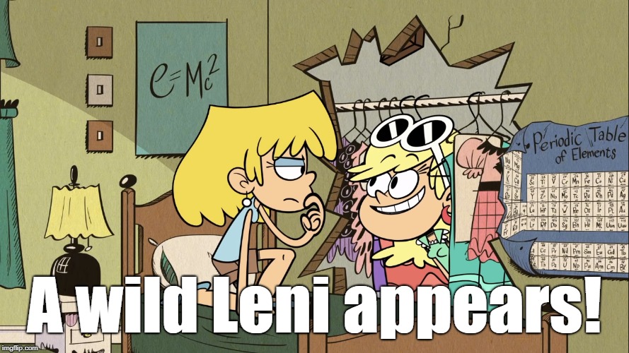 Wild Leni? | A wild Leni appears! | image tagged in the loud house | made w/ Imgflip meme maker