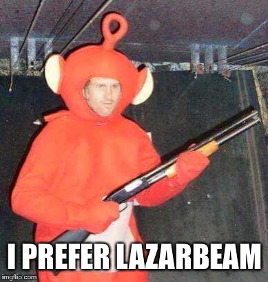 I PREFER LAZARBEAM | made w/ Imgflip meme maker