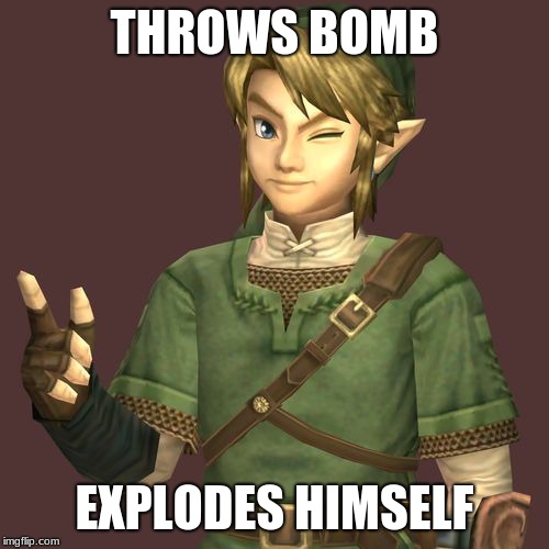 Zelda | THROWS BOMB; EXPLODES HIMSELF | image tagged in zelda | made w/ Imgflip meme maker