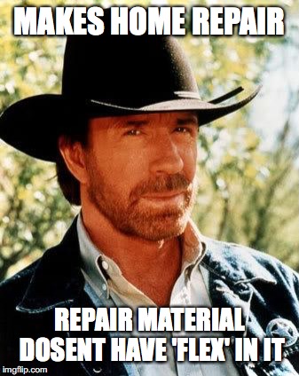 Phil swift goes to chuck Norris for help sawing boats in half | MAKES HOME REPAIR; REPAIR MATERIAL DOSENT HAVE 'FLEX' IN IT | image tagged in memes,chuck norris,flex tape,flex seal,phil swift,can you do that | made w/ Imgflip meme maker