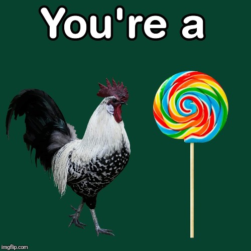 Chicken Lollipop | image tagged in memes,chicken,lollipop | made w/ Imgflip meme maker