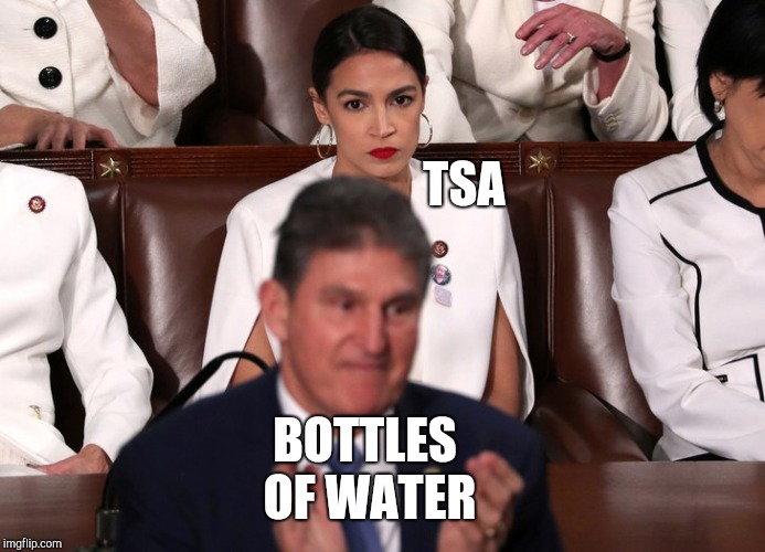 Alexandria Ocasio-Cortez State of the union scowl | TSA; BOTTLES OF WATER | image tagged in alexandria ocasio-cortez state of the union scowl,memes | made w/ Imgflip meme maker