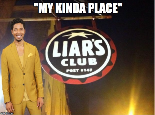 Liar Liar Pants On Fire! | "MY KINDA PLACE" | image tagged in racism,maga,lies | made w/ Imgflip meme maker