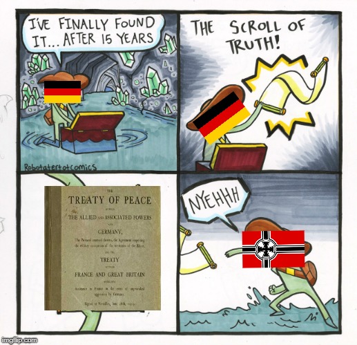 How WW2 started | image tagged in memes,the scroll of truth | made w/ Imgflip meme maker