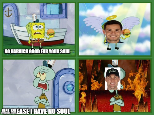 three more days until the Daytona 500 | NO HARVICK GOOD FOR YOUR SOUL; OH PLEASE I HAVE NO SOUL | image tagged in spongebob,nascar | made w/ Imgflip meme maker