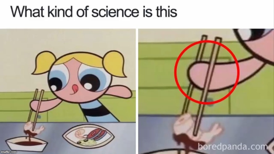 bubbles defying logic like a boss | image tagged in power puff girls,lol,wtf,memes,science,logic | made w/ Imgflip meme maker