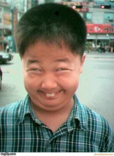 funny asian face | . | image tagged in funny asian face | made w/ Imgflip meme maker