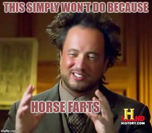 THIS SIMPLY WON'T DO BECAUSE HORSE FARTS | made w/ Imgflip meme maker