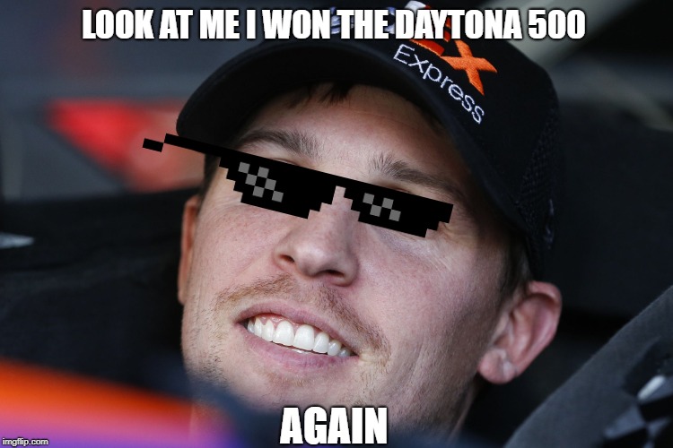 Denny won the daytona 500 | LOOK AT ME I WON THE DAYTONA 500; AGAIN | image tagged in denny hamlin | made w/ Imgflip meme maker