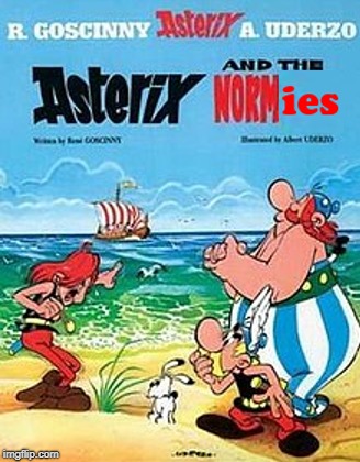 Asterix and the normies | image tagged in memes | made w/ Imgflip meme maker