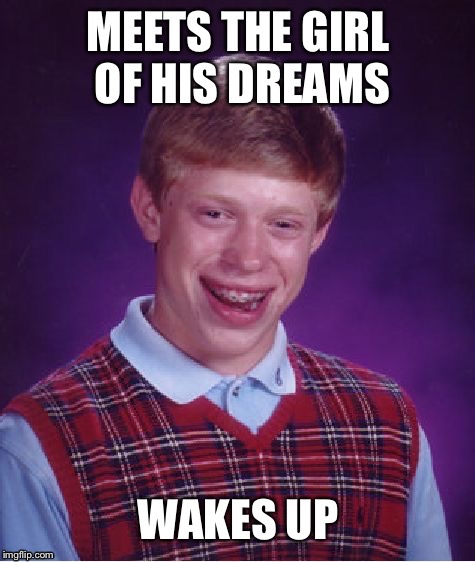 Brian | image tagged in memes,bad luck brian,funny | made w/ Imgflip meme maker