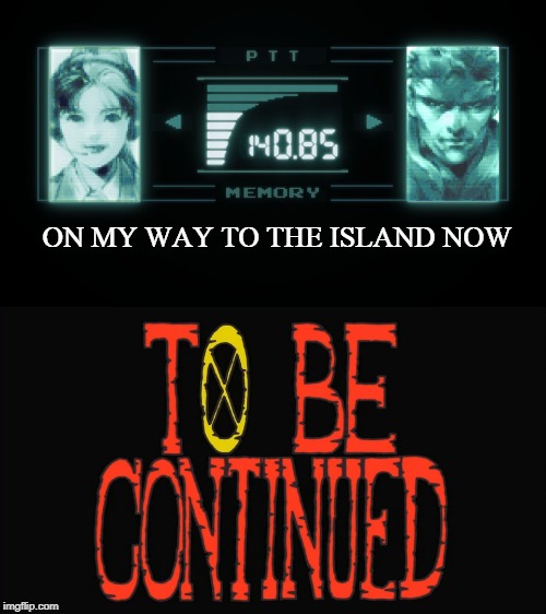 ON MY WAY TO THE ISLAND NOW | image tagged in metal gear,one piece | made w/ Imgflip meme maker