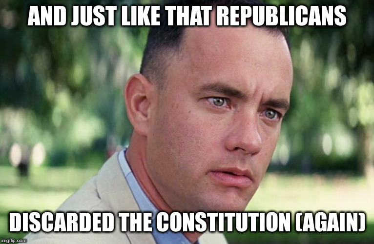Congress holds the power of the purse according to the Constitution | AND JUST LIKE THAT REPUBLICANS DISCARDED THE CONSTITUTION (AGAIN) | image tagged in and just like that,constitution,congress,national emergency,trump | made w/ Imgflip meme maker