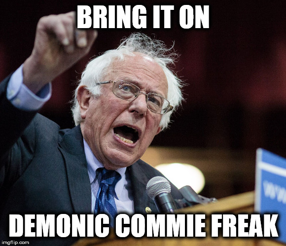 BRING IT ON; DEMONIC COMMIE FREAK | made w/ Imgflip meme maker