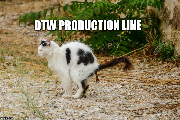 DTW PRODUCTION LINE | made w/ Imgflip meme maker