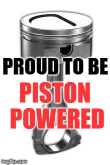 Electric Shm-electric  | PROUD TO BE; PISTON POWERED | image tagged in electric,cars,engine | made w/ Imgflip meme maker