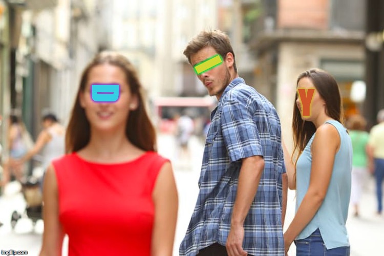 Distracted Boyfriend Meme | I; D; Y | image tagged in memes,distracted boyfriend,y u no guy,sexually oblivious girlfriend,funny street signs,just do it | made w/ Imgflip meme maker