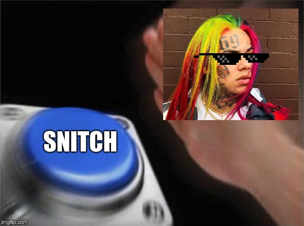 Blank Nut Button | SNITCH | image tagged in memes,blank nut button | made w/ Imgflip meme maker