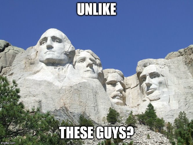 Mount Rushmore | UNLIKE THESE GUYS? | image tagged in mount rushmore | made w/ Imgflip meme maker