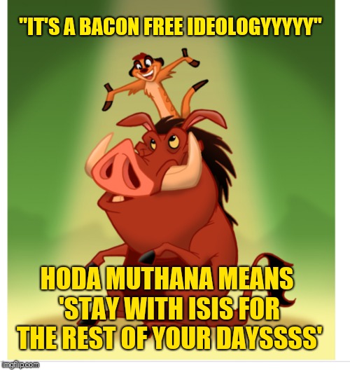 "IT'S A BACON FREE IDEOLOGYYYYY"; HODA MUTHANA MEANS 'STAY WITH ISIS FOR THE REST OF YOUR DAYSSSS' | image tagged in hoda muthana | made w/ Imgflip meme maker