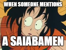 Yamcha | WHEN SOMEONE MENTIONS; A SAIABAMEN | image tagged in yamcha | made w/ Imgflip meme maker