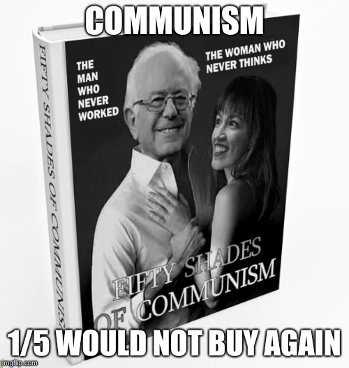 COMMUNISM; 1/5 WOULD NOT BUY AGAIN | image tagged in communism,communist socialist,alexandria ocasio-cortez,bernie sanders,ratings | made w/ Imgflip meme maker