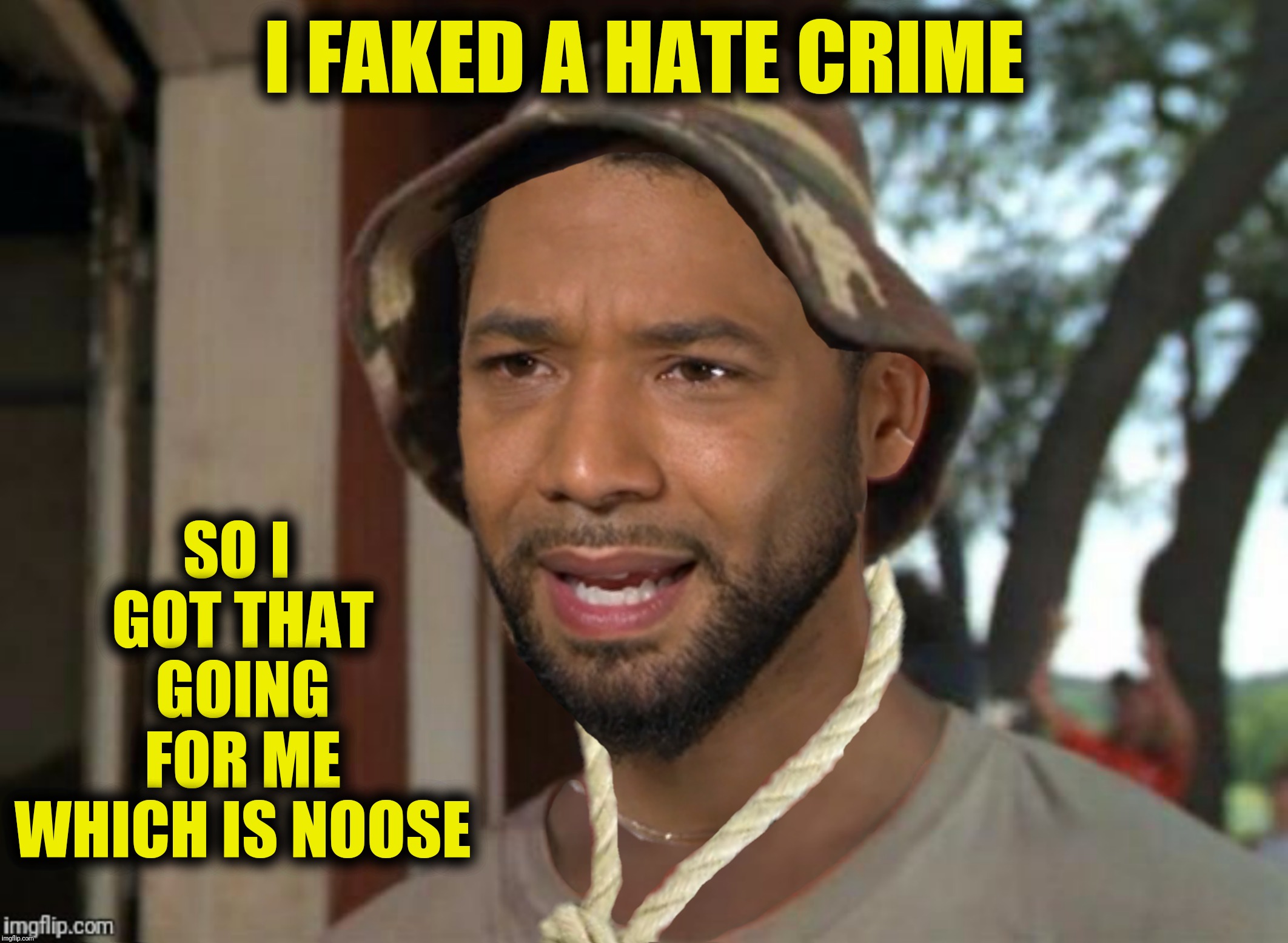 The face you make when you really are that stupid | I FAKED A HATE CRIME; SO I GOT THAT GOING FOR ME WHICH IS NOOSE | image tagged in caddyshack,jussie smollett,noose | made w/ Imgflip meme maker