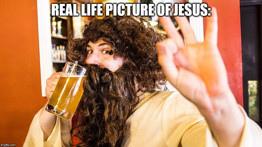 REAL LIFE PICTURE OF JESUS: | made w/ Imgflip meme maker