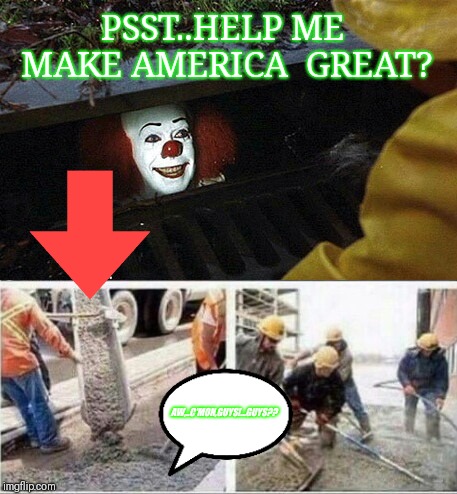 To Make America Great;Fix National Emergency!  | PSST..HELP ME MAKE AMERICA  GREAT? AW,..C'MON,GUYS!...GUYS?? | image tagged in donald trump,make america great again,there i fixed it | made w/ Imgflip meme maker
