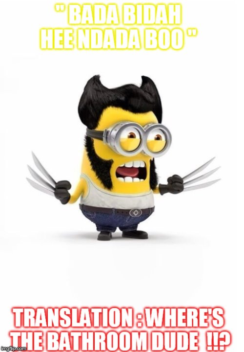Logan Minion  | image tagged in minions,wolverine,avengers | made w/ Imgflip meme maker