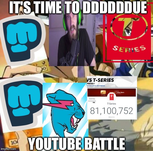 Yu Gi Oh | IT'S TIME TO DDDDDDUE; YOUTUBE BATTLE | image tagged in yu gi oh | made w/ Imgflip meme maker