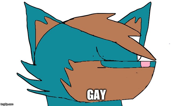 GAY | made w/ Imgflip meme maker