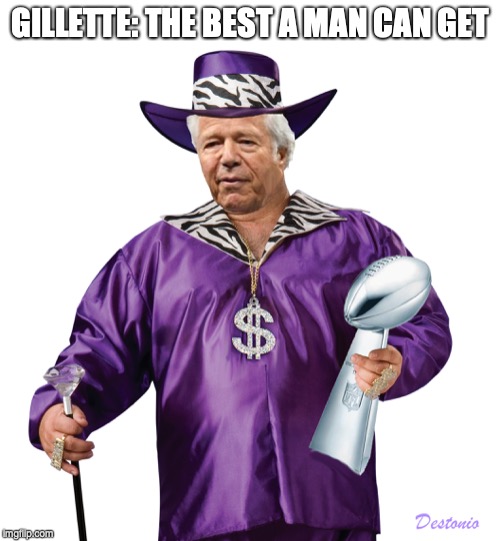 GILLETTE: THE BEST A MAN CAN GET | image tagged in kraft,new england patriots,patriots,nfl,gillette | made w/ Imgflip meme maker