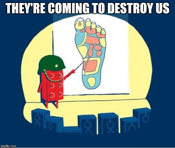 THEY'RE COMING TO DESTROY US | made w/ Imgflip meme maker