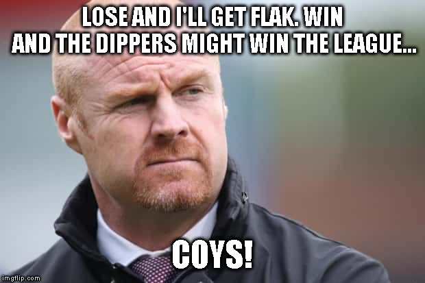 LOSE AND I'LL GET FLAK. WIN AND THE DIPPERS MIGHT WIN THE LEAGUE... COYS! | made w/ Imgflip meme maker