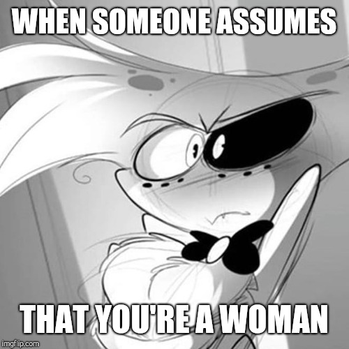 Insulted Angel | WHEN SOMEONE ASSUMES; THAT YOU'RE A WOMAN | image tagged in insulted angel,angel dust,hazbin hotel | made w/ Imgflip meme maker