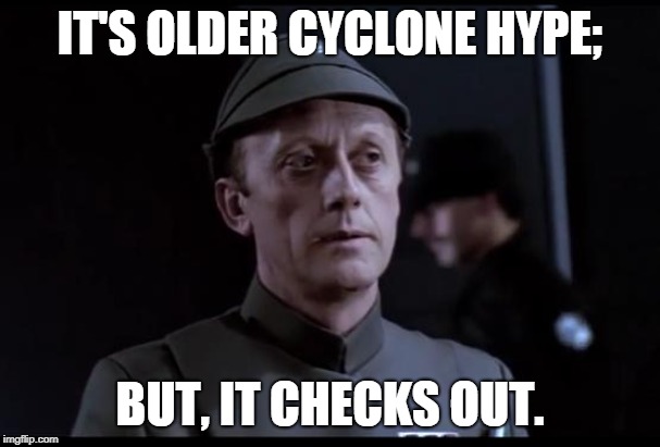 Older but it checks out | IT'S OLDER CYCLONE HYPE;; BUT, IT CHECKS OUT. | image tagged in older but it checks out | made w/ Imgflip meme maker