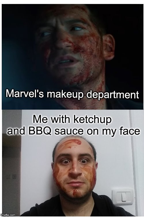 Marvel VS Real Life  | Marvel's makeup department; Me with ketchup and BBQ sauce on my face | image tagged in memes,marvel vs real life,marvel | made w/ Imgflip meme maker