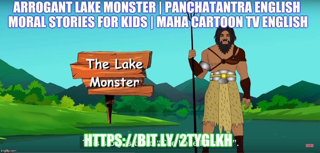 Image tagged in arrogant lake monster panchatantra english moral story -  Imgflip