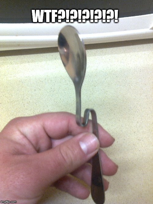 Weird Spoon | WTF?!?!?!?!?! | image tagged in spoon,weird spoon,wtf | made w/ Imgflip meme maker