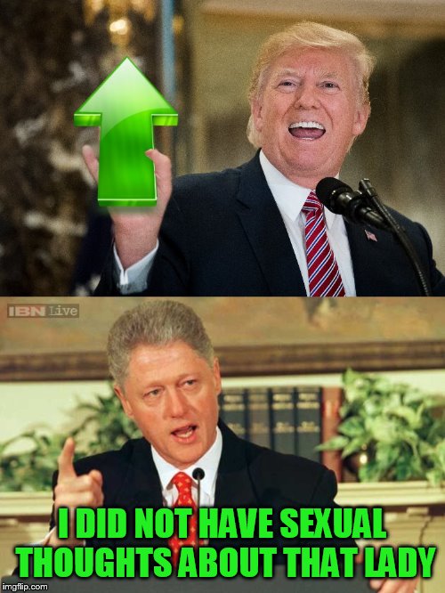 I DID NOT HAVE SEXUAL THOUGHTS ABOUT THAT LADY | image tagged in bill clinton - sexual relations | made w/ Imgflip meme maker