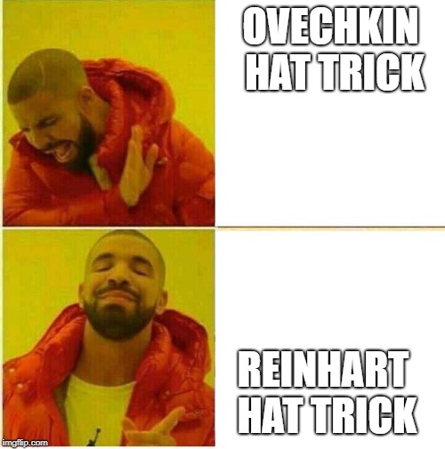 Nah yeah | OVECHKIN HAT TRICK; REINHART HAT TRICK | image tagged in nah yeah,sabres | made w/ Imgflip meme maker
