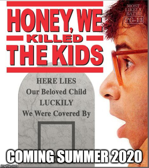 COMING SUMMER 2020 | made w/ Imgflip meme maker