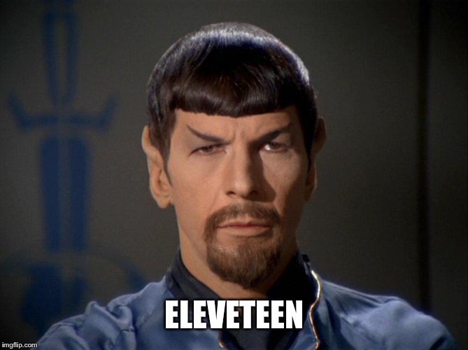 Evil Spock | ELEVETEEN | image tagged in evil spock | made w/ Imgflip meme maker