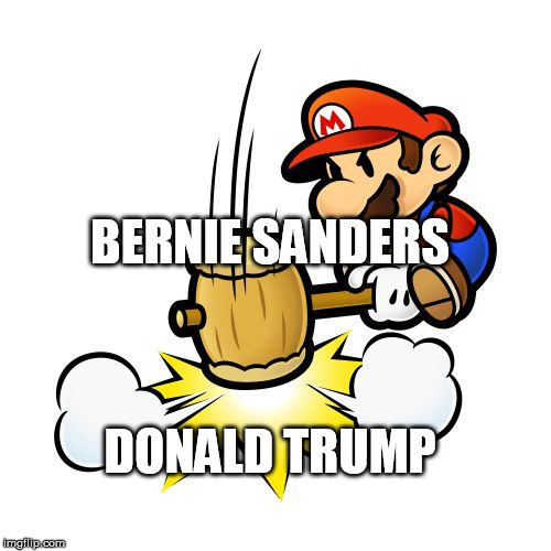 Mario Hammer Smash | BERNIE SANDERS; DONALD TRUMP | image tagged in memes,mario hammer smash | made w/ Imgflip meme maker